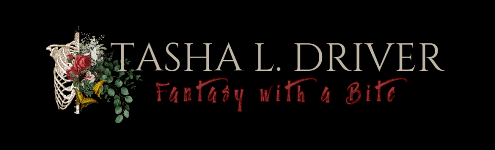 Tasha L. Driver Fantasy with a Bite